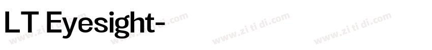LT Eyesight字体转换 LT Eyesight字体转换